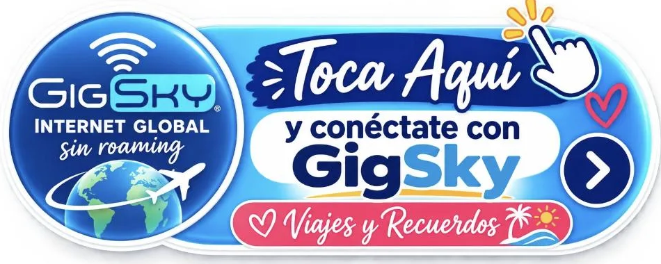 GigSky Internet Global sin roaming - Toca aqui y conectate con GigSky - Viajes y Recuerdos